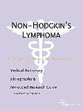 Non-Hodgkin's Lymphoma - A Medical Dictionary, Bibliography, and Annotated Research Guide to Internet References