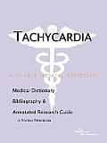 Tachycardia A Medical Dictionary Bibliography & Annotated Research Guide to Internet References