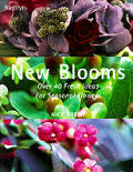 New Blooms Over 40 Fresh Ideas For Seaso