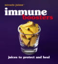 Immune Boosters Juices To Protect & Heal