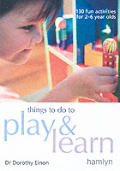 Things To Do Play & Learn
