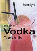 Little Book Of Vodka Cocktails