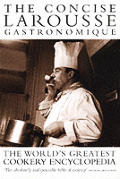 Concise Larousse Gastronomique The World