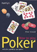 How To Play Poker & Other Gambling Card