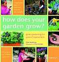 How Does Your Garden Grow Great Gardening for Green Fingered Kids