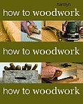 How To Woodwork