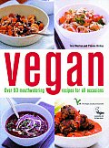 Vegan Over 90 Mouthwatering Recipes for All Occasions