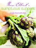 Rose Elliots Sumptuous Suppers Veggie Food with Style