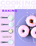 Cooking From Above Baking
