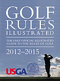 Golf Rules Illustrated 2012 2015