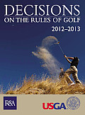 Decisions on the Rules of Golf 2012 2013
