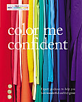 Color Me Beautiful Expert Guidance to Help You Feel Confident & Look Great