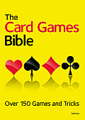Card Games Bible Over 150 Games & Tricks