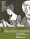 The Graphic Canon, Vol. 2: From Kubla Khan to the Bronte Sisters to the Picture of Dorian Gray