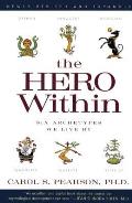 Hero Within Six Archetypes We Live by