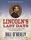 Lincoln's Last Days: The Shocking Assassination That Changed America Forever