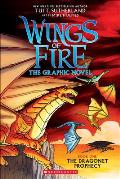 The Dragonet Prophecy: Wings of Fire Graphic Novels 1