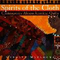 Spirits Of The Cloth Contemporary African American Quilts