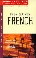 Living Language Fast & Easy French