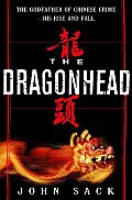 Dragonhead The True Story Of The Godfath
