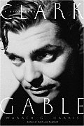 Clark Gable A Biography