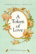 Token Of Love A Little Book Of Romance