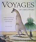 Voyages Of Discovery Three Centuries Of Natural Hiostory Exploration