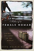 Tales Of A Female Nomad Living At Large