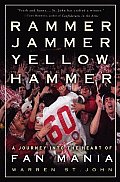 Rammer Jammer Yellow Hammer a Journey Into the Heart of Fan Mania
