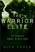 Warrior Elite The Forging of SEAL Class 228