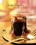 Gale Gands Just a Bite 125 Luscious Little Desserts