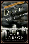 Devil in the White City Murder Magic & Madness at the Fair That Changed America