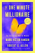 One Minute Millionaire The Enlightened Way to Wealth