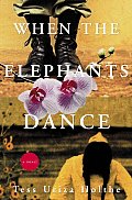 When The Elephants Dance - Signed Edition