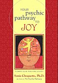 Your Psychic Pathway To Joy