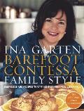 Barefoot Contessa Family Style Easy Ideas & Recipes That Make Everyone Feel Like Family