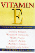 Vitamin E Essential For Your Protection