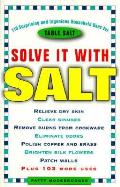 Solve It With Salt 101 Surprising & Inge