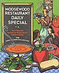 Moosewood Restaurant Daily Special More Than 250 Recipes for Soups Stews Salads & Extras