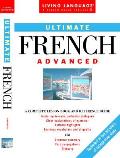 Living Language Ultimate French Advanced