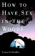 How To Have Sex In The Woods