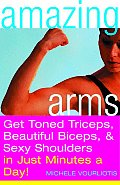 Amazing Arms Get Toned Triceps Beautiful