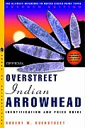 Official Overstreet Indian Arrowheads Pr