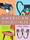 Kovels American Collectibles 1900 2000