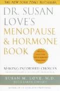 Dr Susan Loves Menopause & Hormone Book Making Informed Choices All the Facts about the New Hormone Replacement Therapy Studies