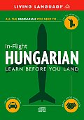 Living Language In Flight Hungarian Learn Before You Land
