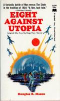 Eight Against Utopia