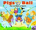 Pigs on the Ball Fun with Math & Sports