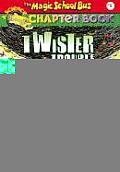 Twister Trouble Magic School Bus Chapter Book 5