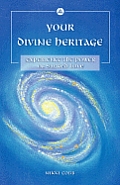 Your Divine Heritage Experience the Power of Sacred Love